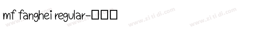 mf fanghei regular字体转换